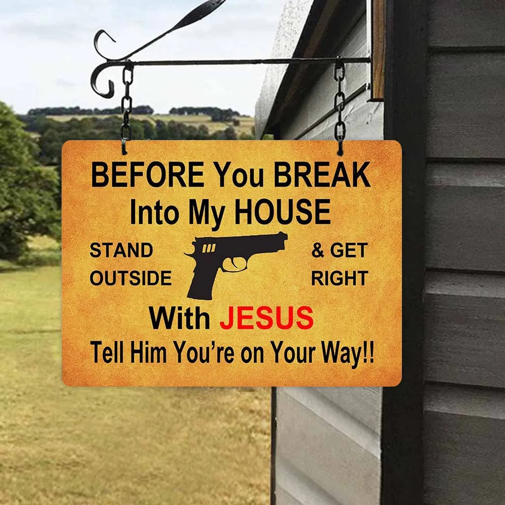 Before You Break Metal Sign